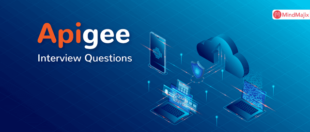 Apigee Interview Questions