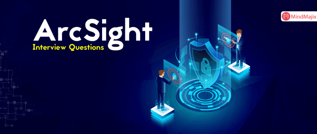 ArcSight Interview Questions