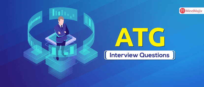 ATG Interview Question and Answers