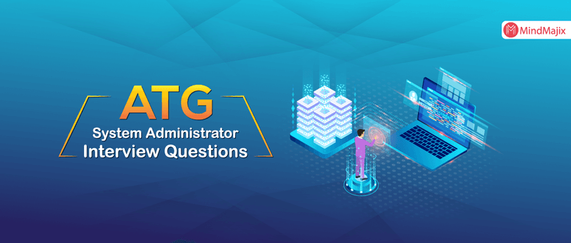 ATG System Administrator Interview Questions
