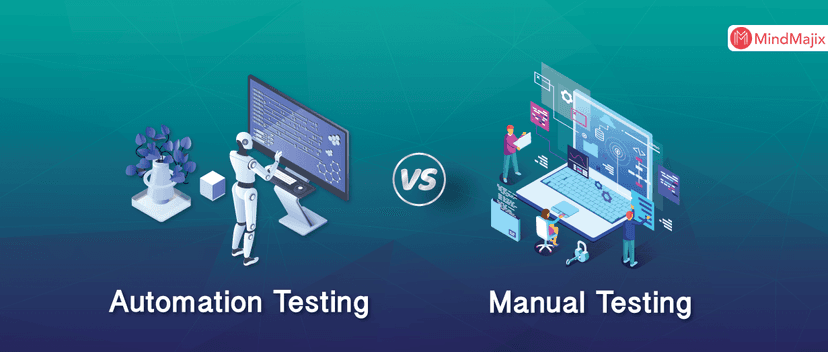 Automation Testing Vs. Manual Testing: What’s the Difference