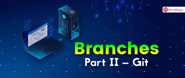 Branches, Part II – Git