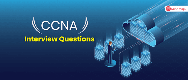 CCNA Interview Question and Answers