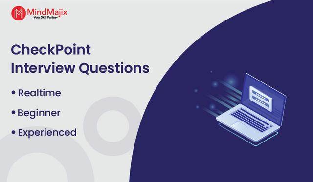 CheckPoint Interview Questions