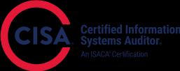 Certified Information Systems Auditor.
