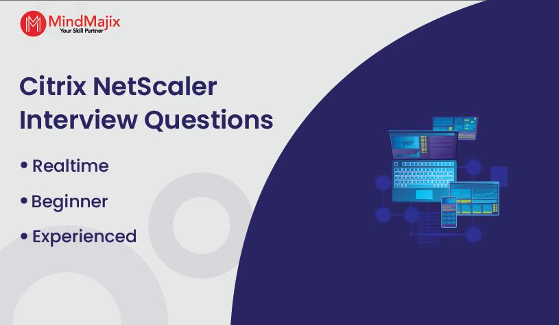 Citrix NetScaler Interview Questions