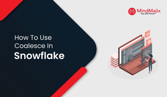 How to Use Coalesce in Snowflake