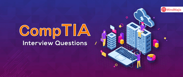 CompTIA Interview Questions