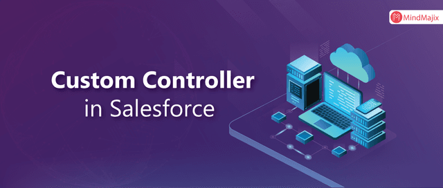 Custom Controller in Salesforce
