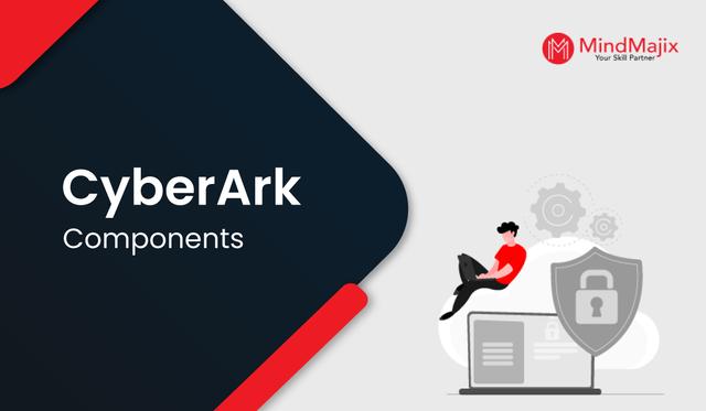 CyberArk Components