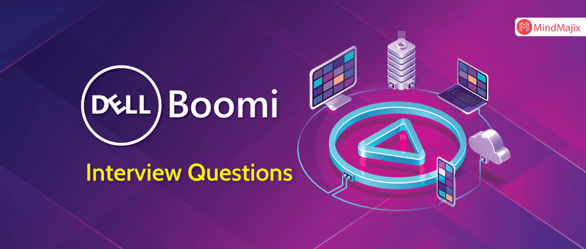Dell Boomi Interview Questions