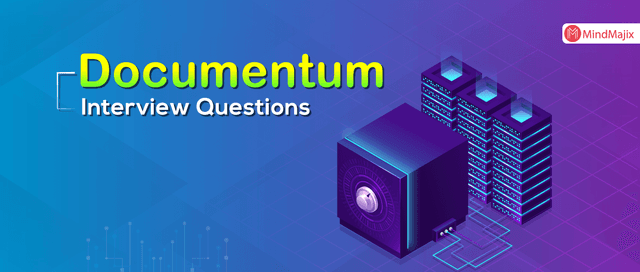 Documentum Interview Questions