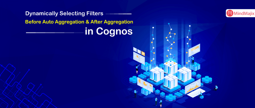 Dynamically Selecting Filters Before Auto Aggregation & After Aggregation in Cognos