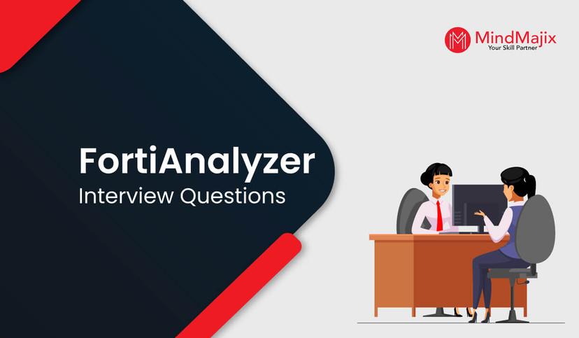 FortiAnalyzer Interview Questions