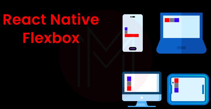 Function of Flexbox in React Native