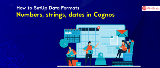 How to SetUp Data Formats: Numbers, strings, dates in Cognos