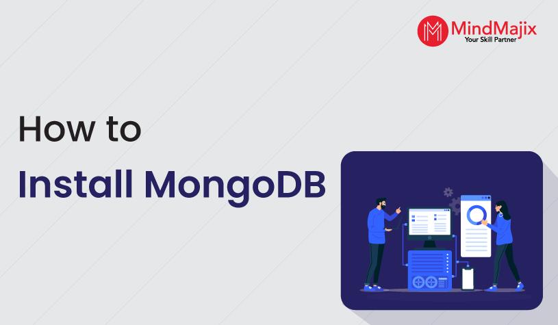 How to Install MongoDB on Windows?