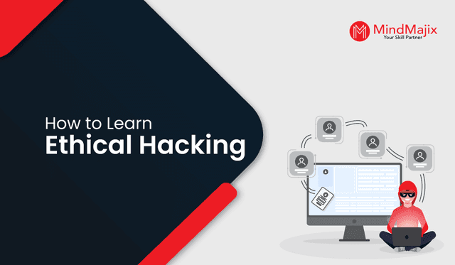 How to Learn Ethical Hacking