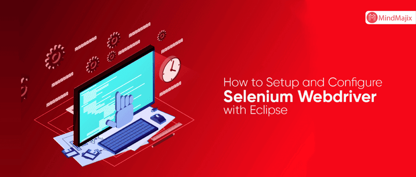 How to Setup and Configure Selenium Webdriver with Eclipse 