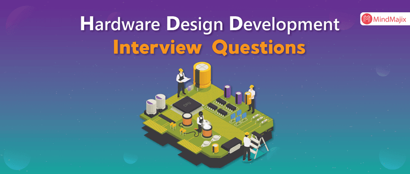 Hardware Design Development Interview Questions