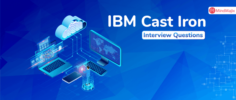 IBM Cast Iron Interview Question and Answers