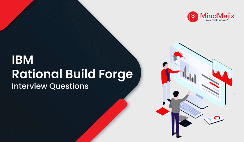IBM Rational Build Forge Interview Questions