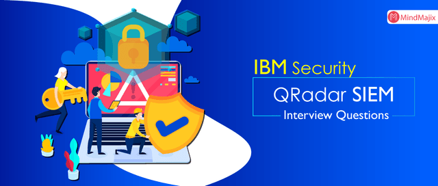 IBM Security QRadar SIEM Interview Questions
