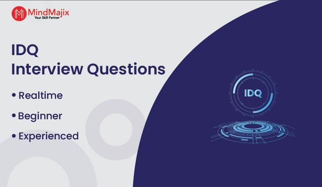 IDQ Interview Questions
