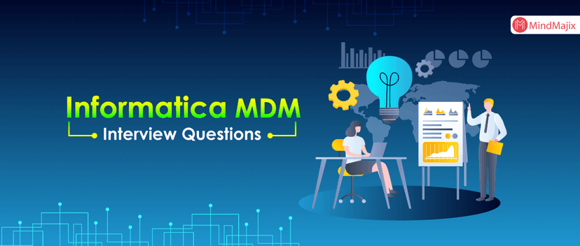 Informatica MDM Interview Questions 