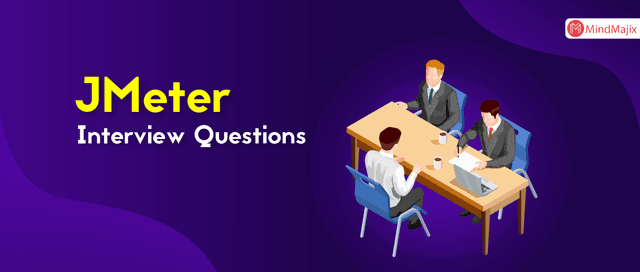 JMeter Interview Questions