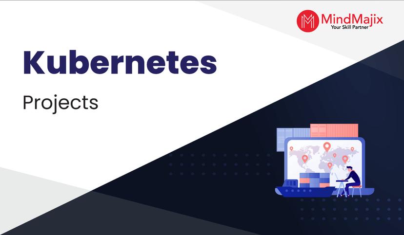 Kubernetes Projects and Use Cases