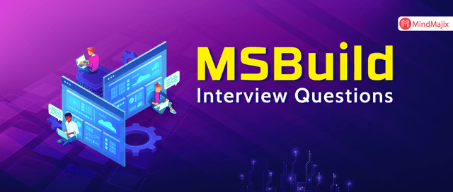 MSBuild Interview Questions