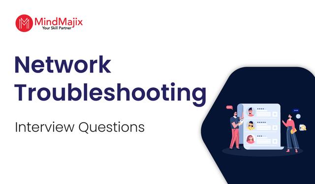 Network Troubleshooting Interview Questions