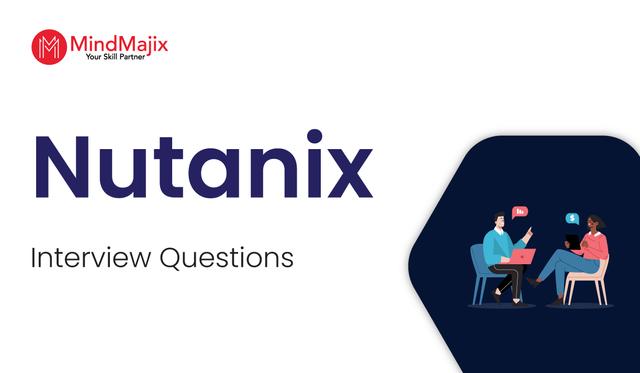 Nutanix Interview Questions