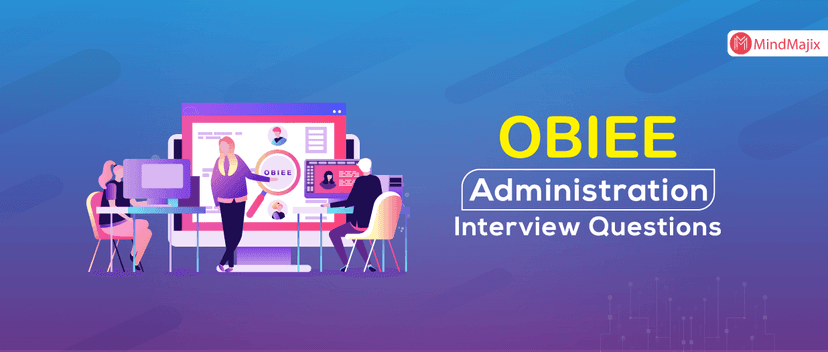 OBIEE Administration Interview Questions