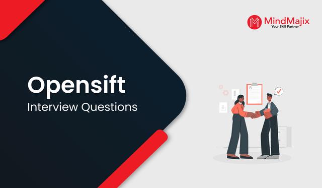 OpenShift Interview Questions 