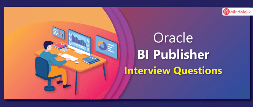 BI Publisher Interview Questions