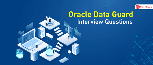 Oracle Data Guard Interview Questions