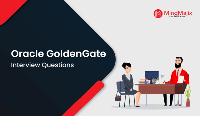 Oracle GoldenGate Interview Questions