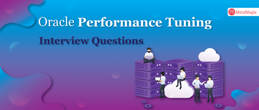 Oracle Performance Tuning Interview Questions