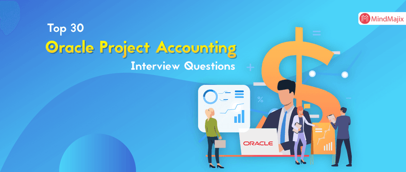 Top 30 Oracle Project Accounting Interview Questions