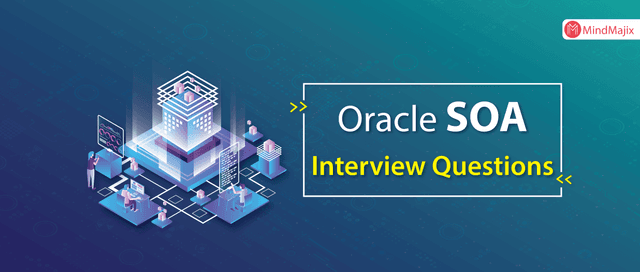 Oracle SOA Interview Questions