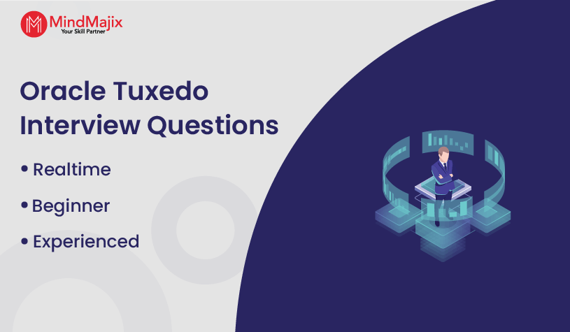 Oracle Tuxedo Interview Questions