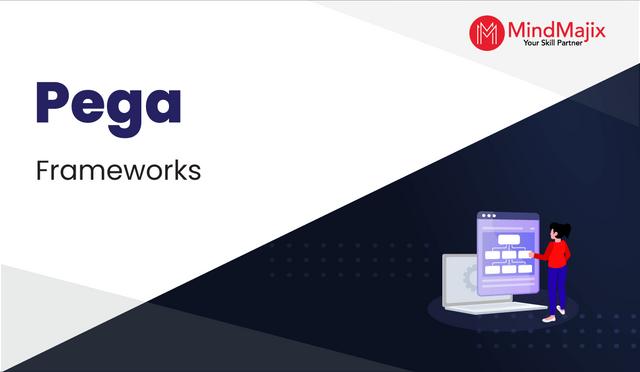 What is Pega Frameworks