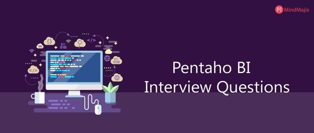 Pentaho BI Interview Questions