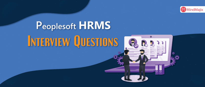 Peoplesoft Core HRMS Interview Questions
