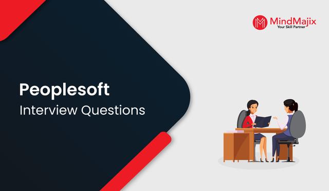 PeopleSoft Interview Questions