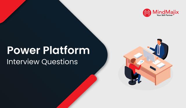 Power Platform Interview Questions