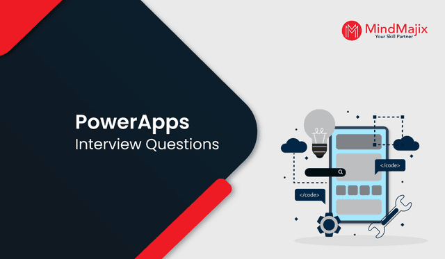 Power Apps Interview Questions and Answers