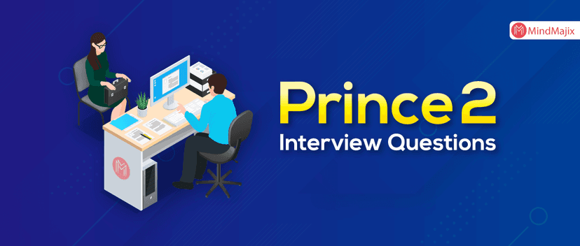 Prince2 Interview Questions